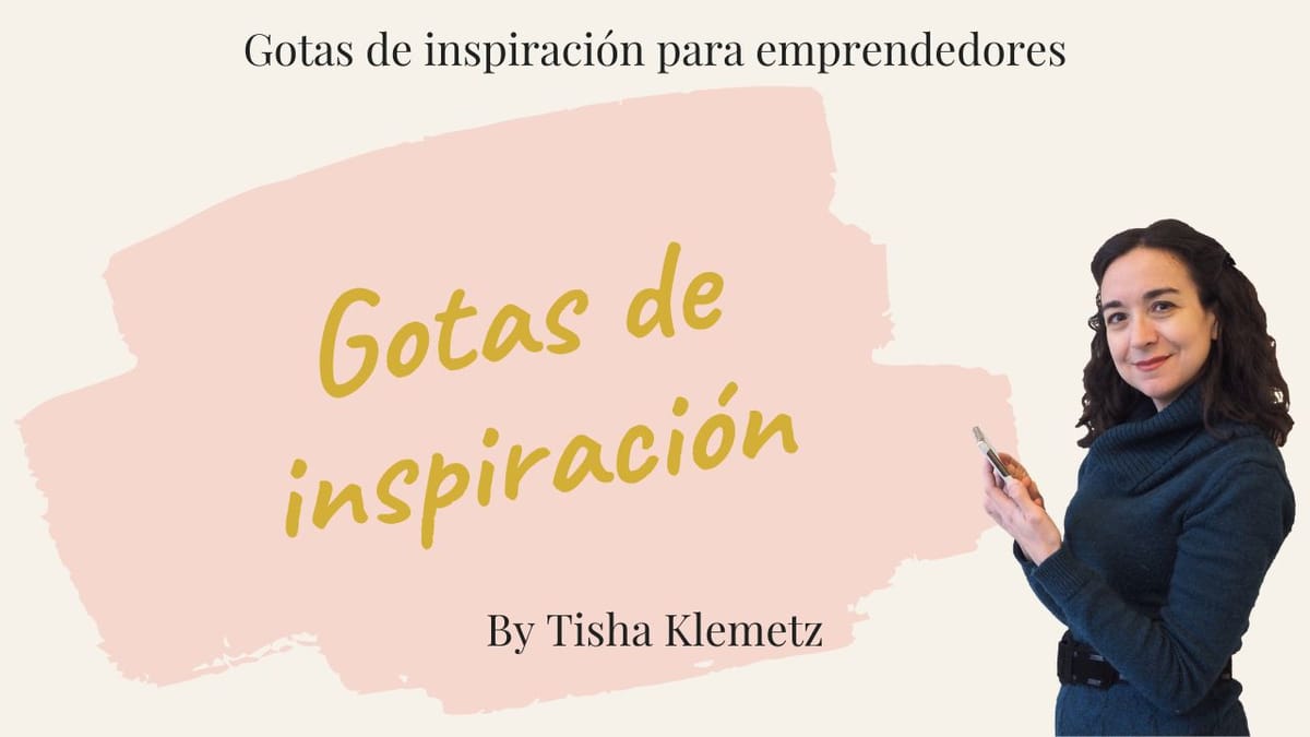 Gotas de inspiración para emprendedores