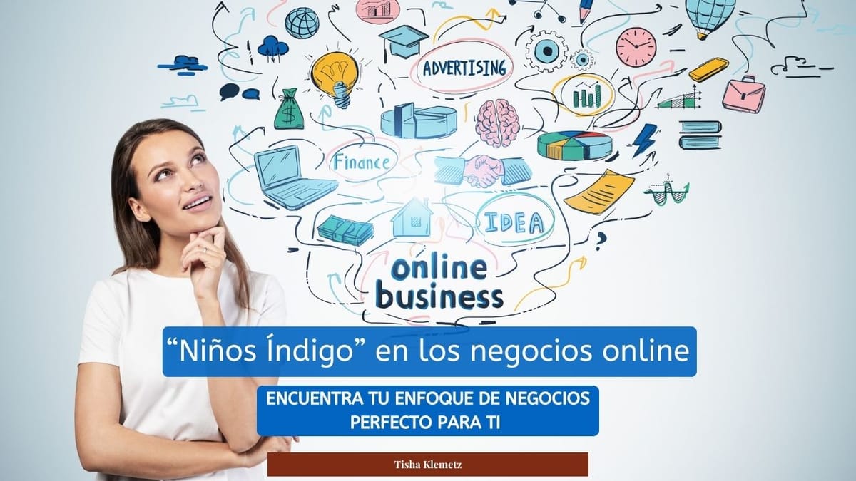 "Niños índigo" en los negocios online