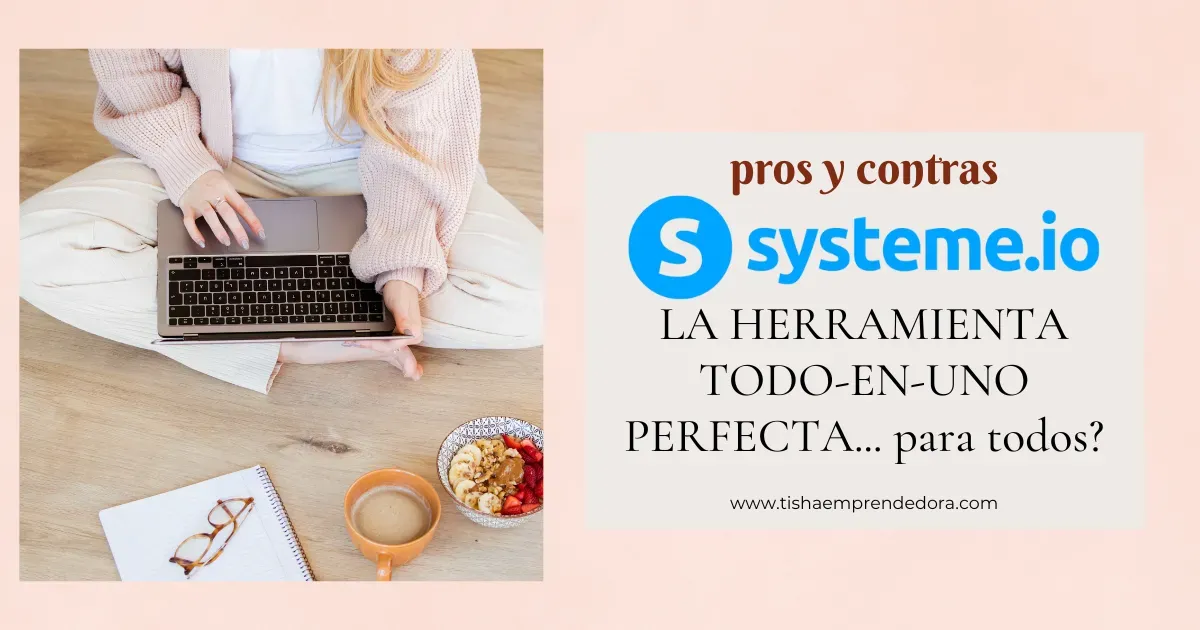 Es Systeme.io la herramienta todo-en-uno perfecta... para todos?