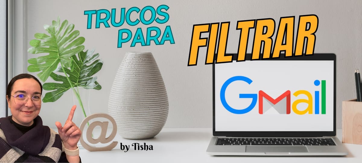 Cómo usar los filtros en Gmail