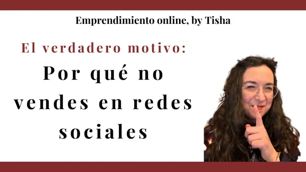 Tisha señala por qué no vendes en redes sociales realmente